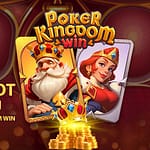 Poker Kingdom Win : PG Slot Gameplay Gacor & Menarik