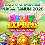 Jelly Express : Game Slot Gacor Paling Sering Jepe Naga Tahun 2026