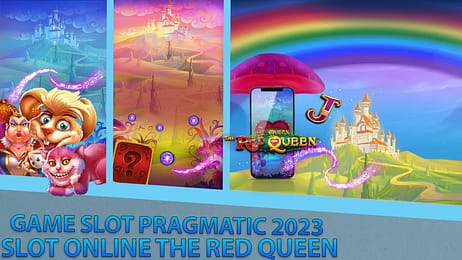 Situs Slot Pragmatic 2023 dan Review Game Slot The Red Queen