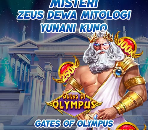 Gates of Olympus : Misteri Zeus Dewa Mitologi Yunani Kuno