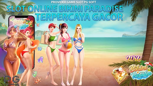 Review Slot PG Soft Dan Bermain Slot Bikini Paradise