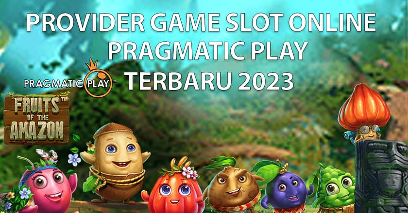 Fruits of the Amazon : Game Slot Online Terbaru
