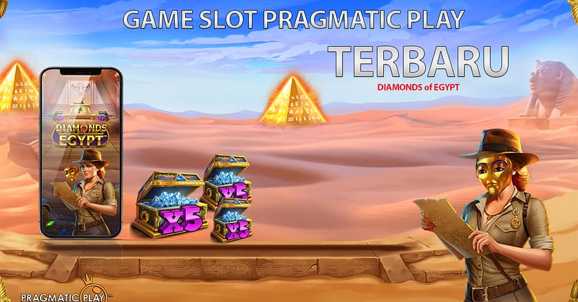 Slot Terbaru : Game Slot Diamonds of Egypt di Situs Slot Pragmatic Play Terbaru