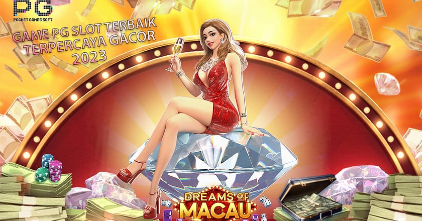 Dream of Macau Slot PG Soft Terbaik 2023